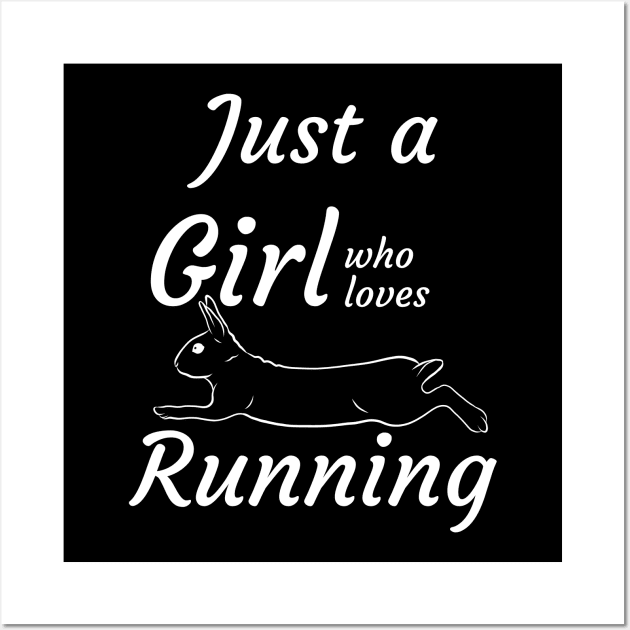 Just a girl who loves running Wall Art by Dogefellas